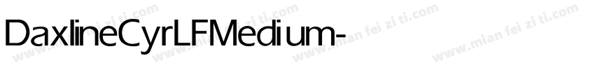 DaxlineCyrLF Medium字体转换